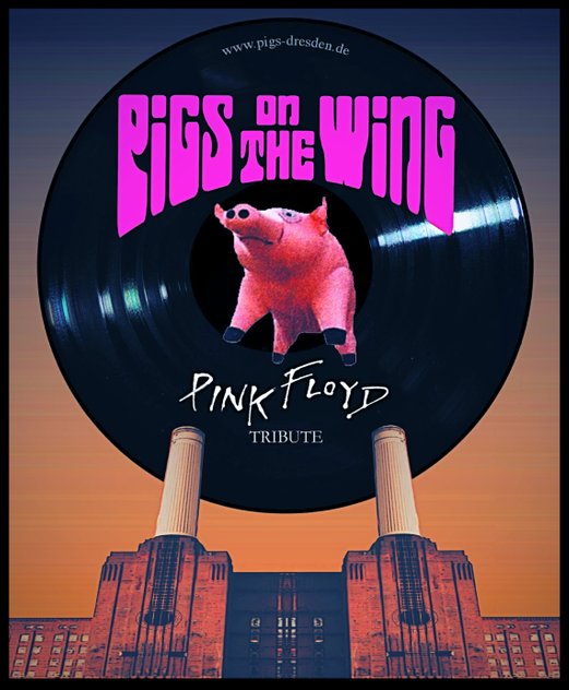 Pigs On The Wing - Dresden